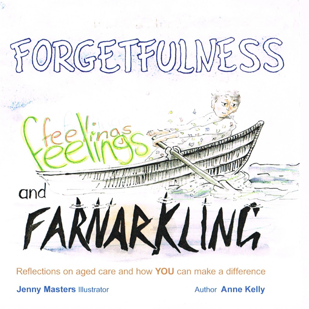 Forgetfulness, Feelings & Farnarkling